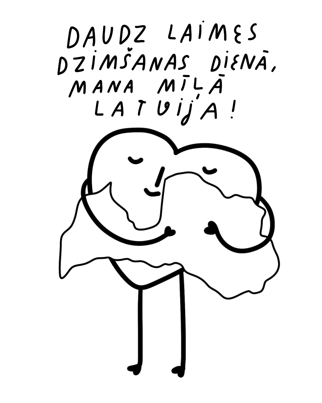 Tetovējuma dizains ar sirsniņu, kas tur rokā Latvijas kontūru un virs tā ir teksts "Daudz laimes dzimšanas dienā, mana mīļā Latvija!"