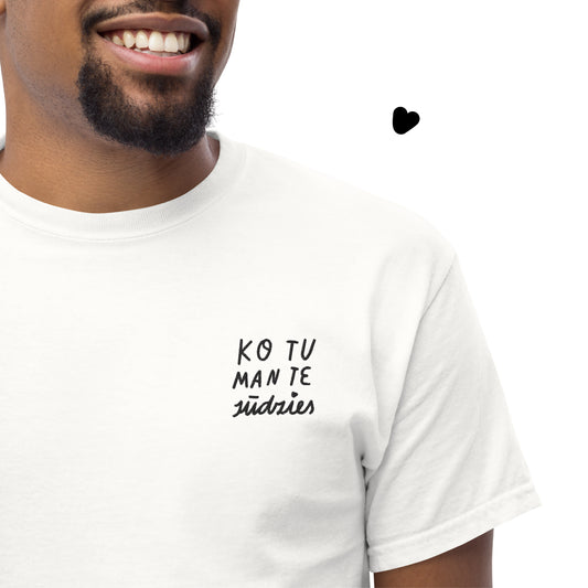 Ko tu man te sūdzies t-krekls