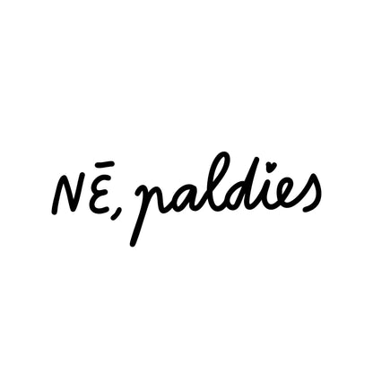 "Nē, paldies" dizains